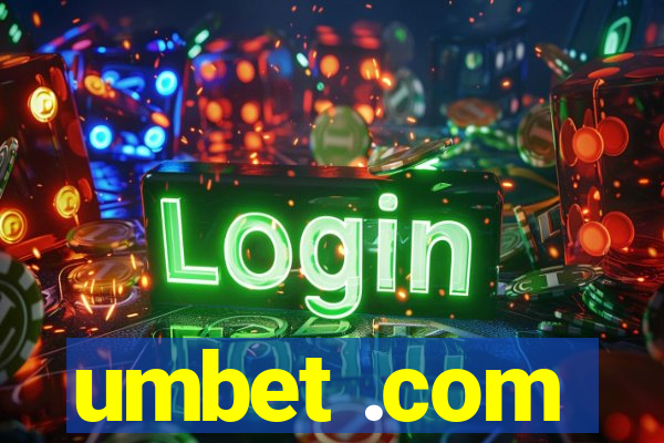 umbet .com